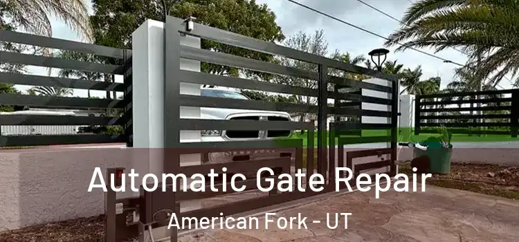  Automatic Gate Repair American Fork - UT