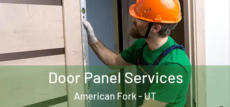  Door Panel Services American Fork - UT