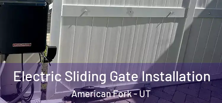  Electric Sliding Gate Installation American Fork - UT