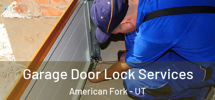  Garage Door Lock Services American Fork - UT