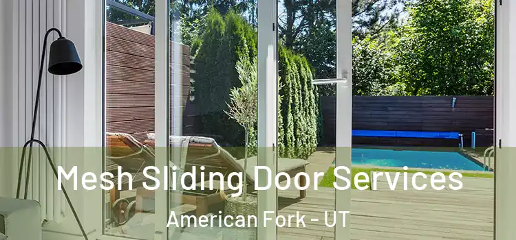  Mesh Sliding Door Services American Fork - UT