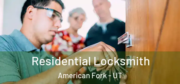 Residential Locksmith American Fork - UT